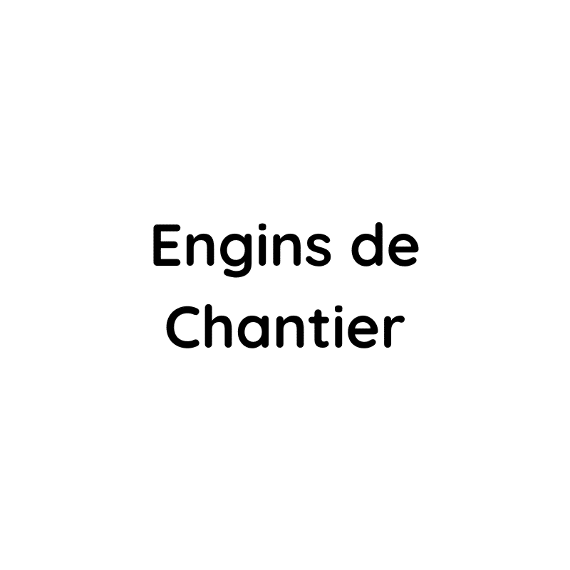 Engins de construction<br />
Engins de chantier