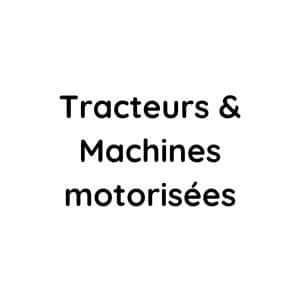 Tracteurs et machines motorisées intervention