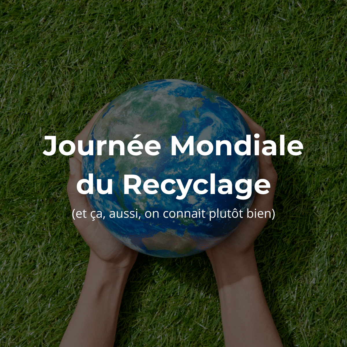 Journée mondiale du recyclage